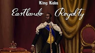 King KaKa - East Kwa Mabeast (Lyric Video)