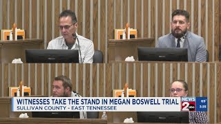 Witnesses take the stand in Megan Boswell trial