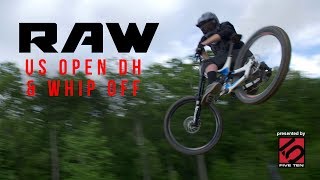 HUCKING HORIZONTAL! Vital RAW - 2017 U.S. Open DH \u0026 Whip-Off