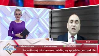 Karantin rejimindən mərhələli şəkildə çıxmaq bizə nələri qazandıracaq?