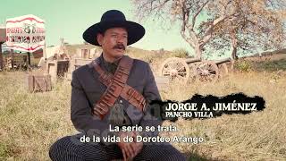 PANCHO VILLA  EL CENTAURO DEL NORTE -   FEATURETTE - SERIE