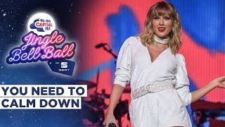 Taylor Swift - You Need to Calm Down (Live at Capital's Jingle Bell Ball 2019) | Capital