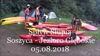 Spływ Słupią. Soszyca - Jezioro Głębokie 05.08.2018