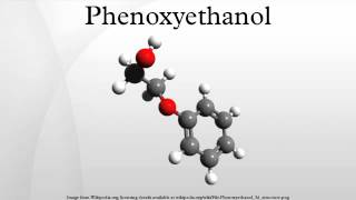 Phenoxyethanol