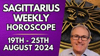 Sagittarius Horoscope -  Weekly Astrology - 19th to 25th August 2024