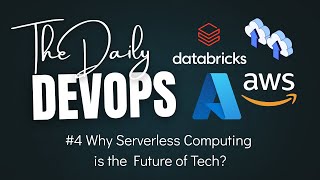 EP4: Why Serverless Computing is a GAME CHANGER for Developers
