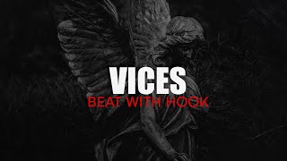 "Vices" (with hook) | Rap Beat With Hook | Hip Hop Instrumental With Hook
