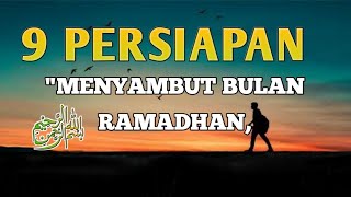 Apa Saja Yang Harus Dipersiapkan Sebelum Ramadhan !! 9 PERSIAPAN Menyambut Ramadhan