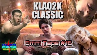 Klaq2k Classic - 8mm Tape #16