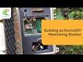 Building an EnviroDIY Monitoring Station