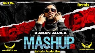 Punjabi New Mashup x Karan Aujla x Lahoria Production x Dj Happy By Lahoria Production Remix
