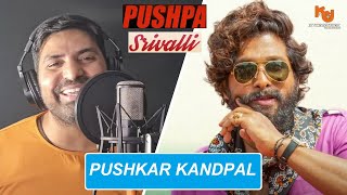 srivalli song pushpa | Best Cover| Allu Arjun | Rashmika Mandanna | Javed Ali | by Pushkar Kandpal