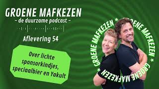 Groene Mafkezen aflevering 54 over lichte sponsorkindjes, speciaalbier en de zin en onzin van Yakult