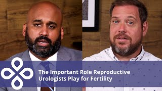 Reproductive Urologists Can Help Men with Infertility