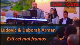 Ciuta 21.10.2017 Arman Ludovic si Deborah - Esti cel mai frumos - LIVE