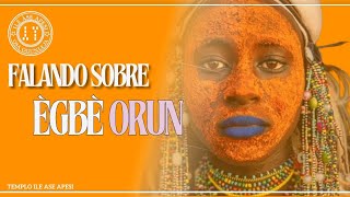 Falando sobre Égbè Orum - Templo Ile Ase Apesi