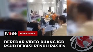 Viral Kondisi IGD RSUD CAM Bekasi Dipenuhi Pasien | Kabar Utama tvOne
