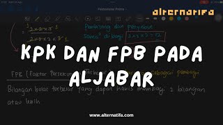 KPK dan FPB Pada Aljabar | Seri Aljabar | Alternatifa