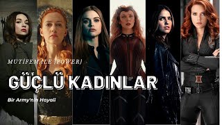 Güçlü Kadınlar // Multifemale // Power // #2