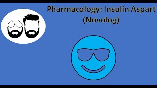 NCLEX Prep (Pharmacology): Insulin Aspart (Novolog)