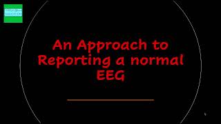 An Approach to Reporting a Normal EEG