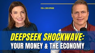 Full Show: DeepSeek Shockwave: What It Means for the Economy and Your Investments