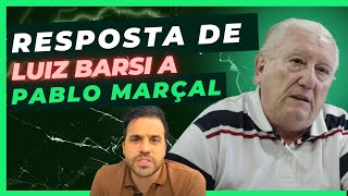 A resposta de Luiz Barsi a Pablo Marçal.