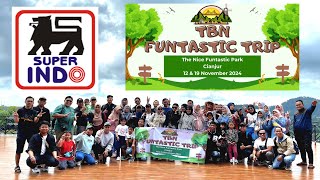 Familiy Gathering Super indo Tambun | TBN FUNTASTIC TRIP- THE NICE FUNTASTIC PARK| 121124 - kloter 1