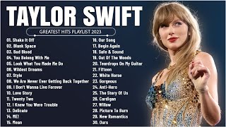 Taylor Swift - Greatest Hits Full Album - Best Songs Collection 2023