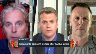 [FULL] ESPN FC | Craig Burley "reacts to" Solskjaer to stick with De Gea after FA Cup errors