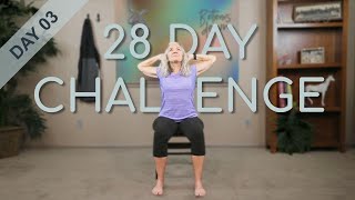 Chair Yoga - Day 3 - 21 Minutes Seated