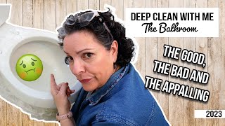 Deep Clean With Me || 2023 Edition || The Bathroom