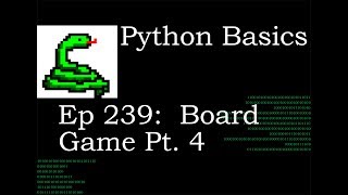 Python Basics Board Game Pt 4