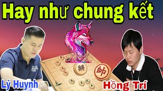 Trận cờ hay hơn chung kết giữa Lại Lý Huynh vs Hồng Trí