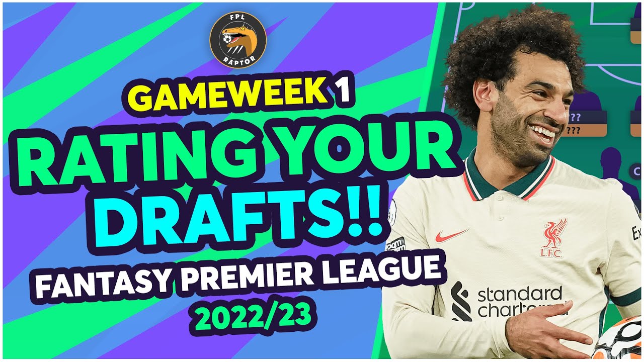 RATING YOUR FPL 2022/23 DRAFTS! | Fantasy Premier League Tips 2022/23 ...