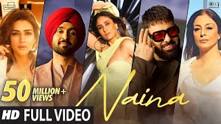 Crew | Naina - (Official Video) | Diljit Dosanjh, Ft. Badshah,Tabu, Kareena Kapoor Khan, Kriti Sanon