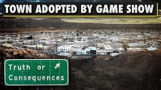 The Strange Story Behind Truth or Consequences, New Mexico