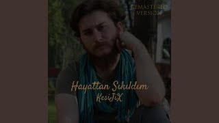 Hayattan Sıkıldım (Remastered)