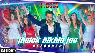 Full Audio: Jhalak Dikhla Jaa Reloaded |The Body | Rishi K, Emraan H |Himesh R, Tanishk B