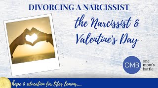 The Narcissist and Valentine's Day
