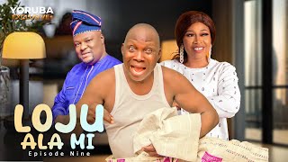 LOJU ALA MI Ep 9 Latest Yoruba Series | Ishola Ogungbesan | Abdullahi Atolagbe | Wemimo Agbana A.