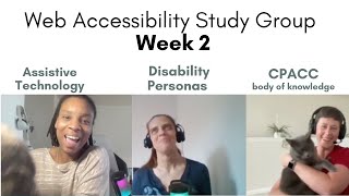 Week 2 Disability Personas - CPACC Web Accessibility Study Group