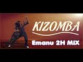 Kizomba - 2h Mix - Dj Emanu 💃🏾🕺🏼