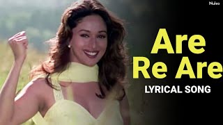 Are Re Are Yeh Kya Hua - Full Song (Lyrics)| Shahrukh Khan, Madhuri Dixit | 90s Hits Hindi Songs