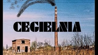 Miejsca zapomniane - cegielnia