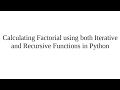 Calculating Factorial using both Iterative and Recursive Functions in Python