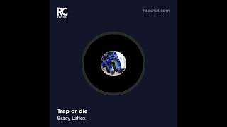 Og Laflex - Trap or die