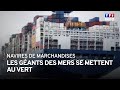 Navires de marchandises : quand les géants des mers se mettent au vert