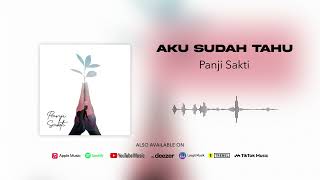 Panji Sakti - Aku Sudah Tahu (Official Audio)