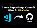 Clone Repository from GitHub to VSCode | Commit Code from Visual Studio Code